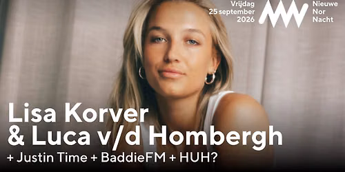 Nieuwe Nor Nacht presents: Lisa Korver & Luca v/d Hombergh
